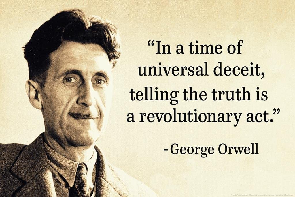 George Orwell Telling the Truth A Revolutionary Act