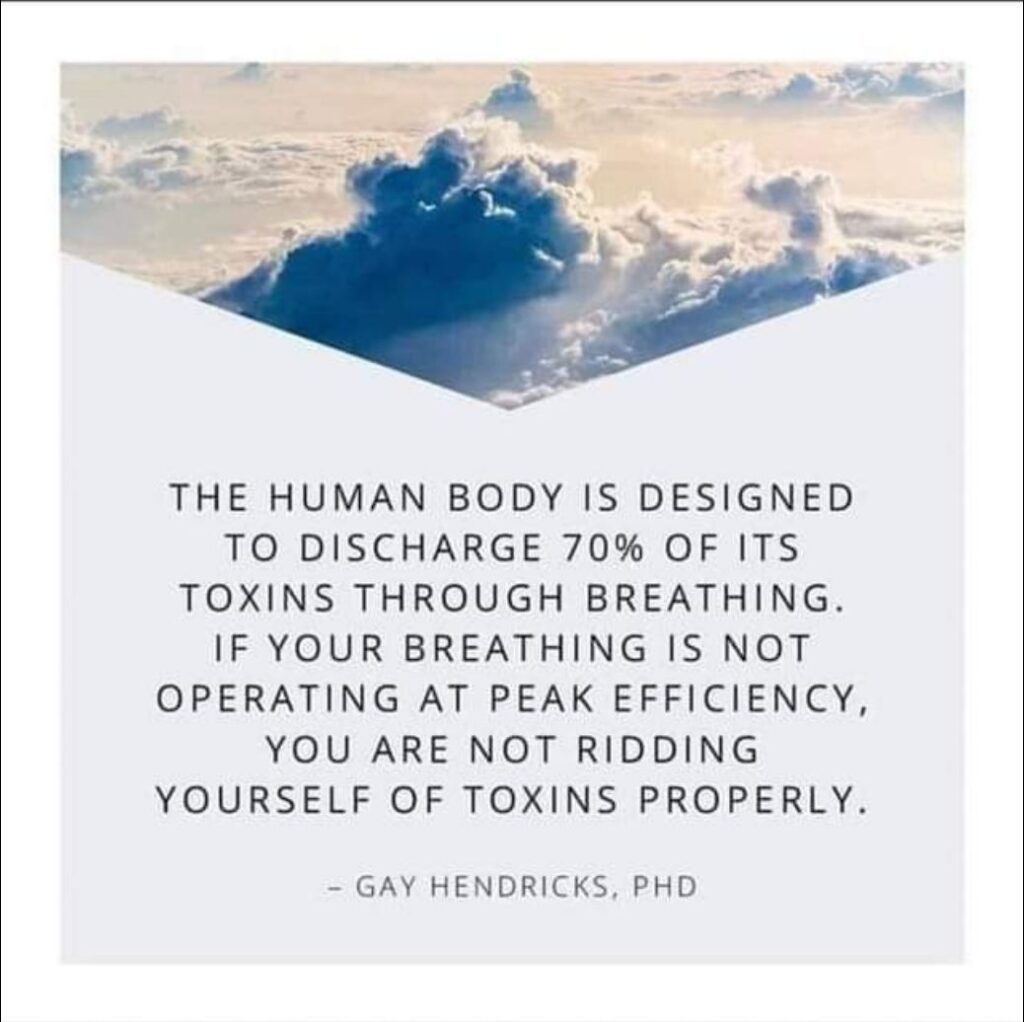We Discharge 70% Toxins Through Breathing