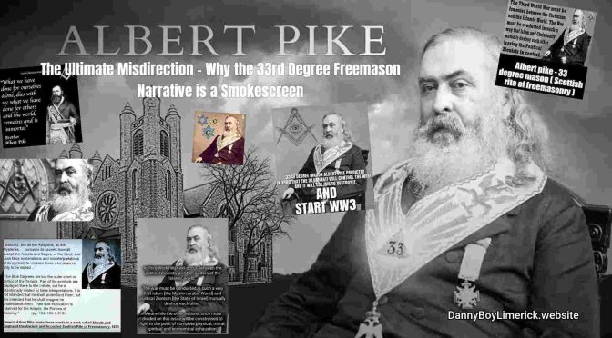 Albert Pike - The Ultimate Misdirection – Why the 33rd Degree Freemason Narrative is a Smokescreen
